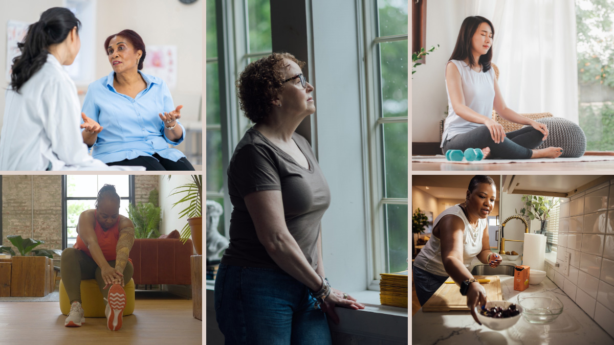Collage: A woman talking to her doctor; a woman looking out a window; a woman meditating; a woman in the kitchen; and a woman stretching before exercise