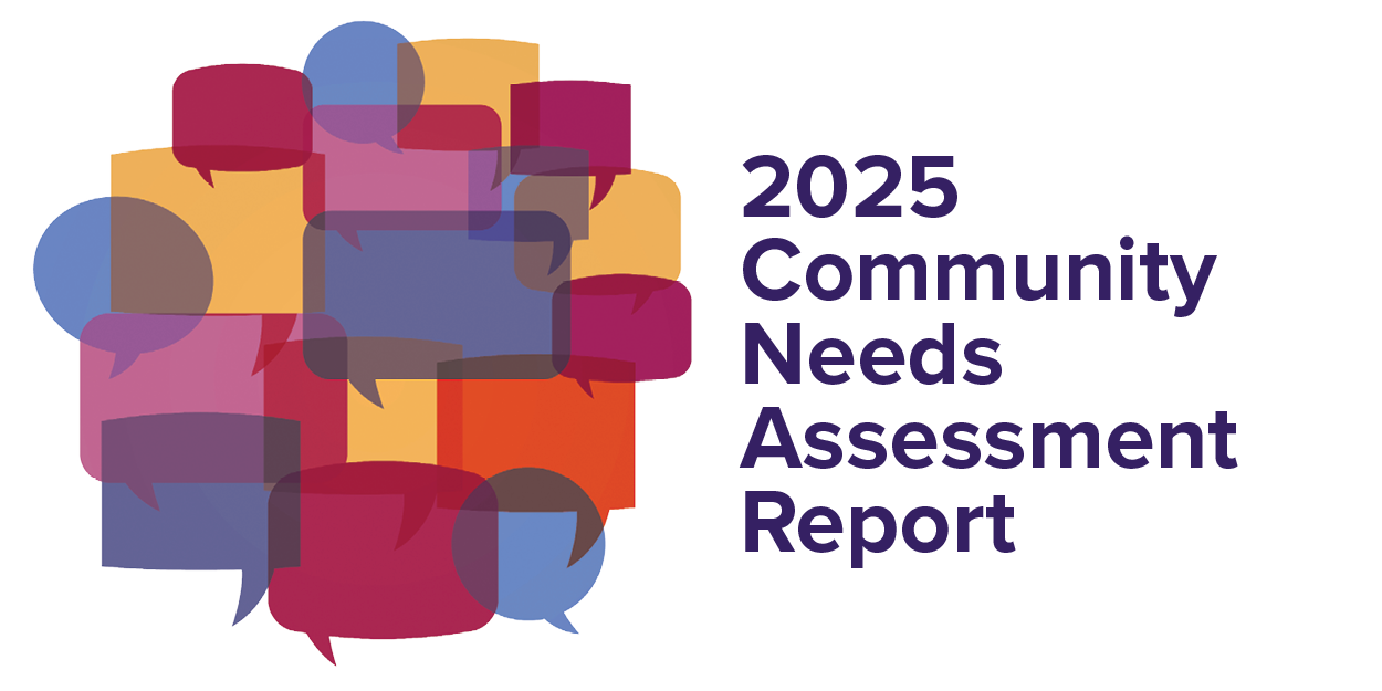 Cover image of the 2025 Community Needs Assessment report showing a design of overlapping multicolored speech bubbles and the report title.